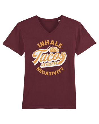 Inhale tacos and exhale negativity Burgundy