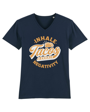 Inhale tacos and exhale negativity French Navy