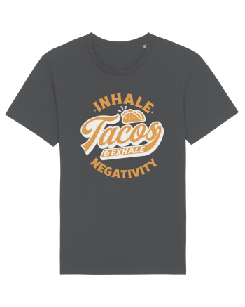 Inhale tacos and exhale negativity Anthracite