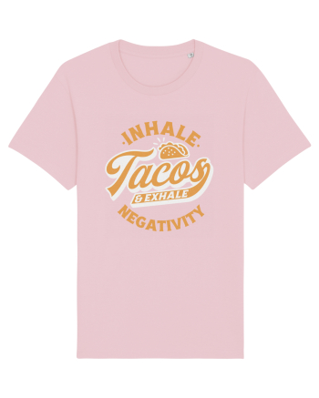 Inhale tacos and exhale negativity Cotton Pink