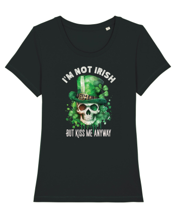 de St Patrick - I am not irish but kiss me anyway Black