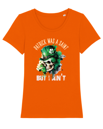 de St Patrick - Patrick was a saint Bright Orange