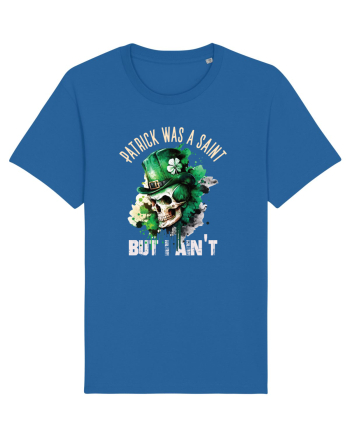 de St Patrick - Patrick was a saint Royal Blue