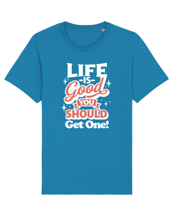 Life is good you should get one! Azur
