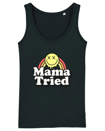 Mama tried Black
