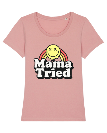 Mama tried Canyon Pink