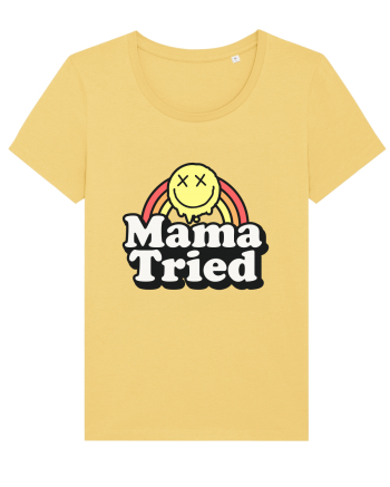 Mama tried Jojoba