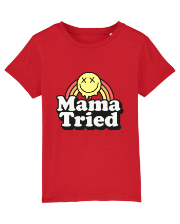 Mama tried Red