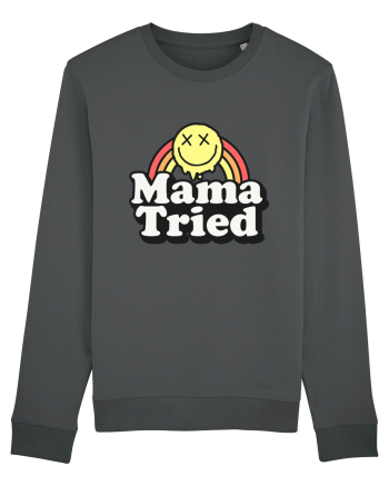 Mama tried Anthracite