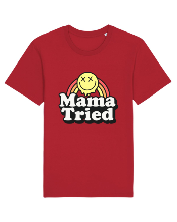 Mama tried Red