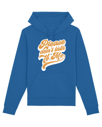 Please don't talk to me Royal Blue
