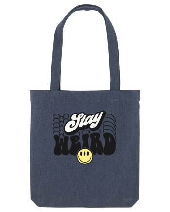 Stay weird Midnight Blue