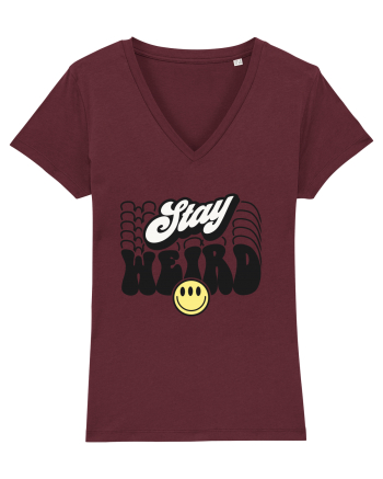 Stay weird Burgundy