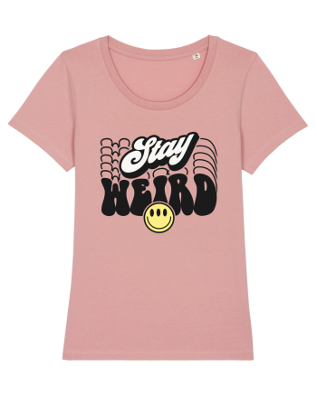 Stay weird Canyon Pink