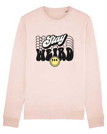 Stay weird Candy Pink
