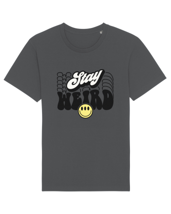 Stay weird Anthracite