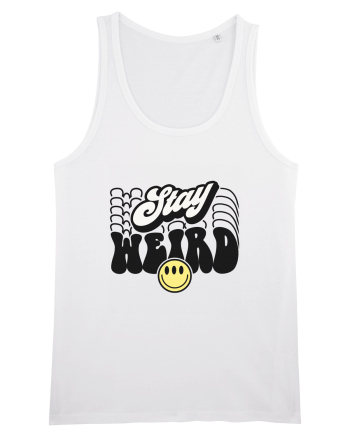 Stay weird White