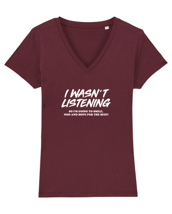 I wasn't listening Burgundy