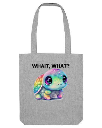 Broasca testoasa pictata in acuarela cu mesajul Wait, What? Heather Grey