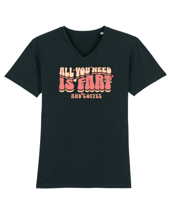 All You Need Is Fart And Coffee Black