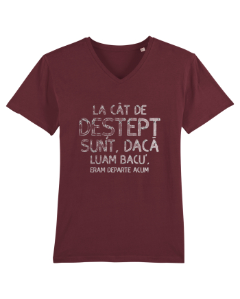 La cat de destept sunt, daca luam bacu' eram departe acum Burgundy