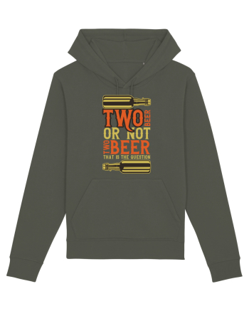 Two Beer Or Not Two Beer That Is The Question Khaki