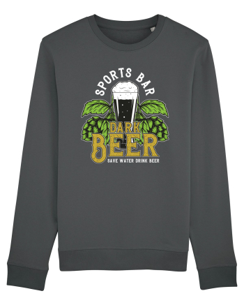 Save Water Drink Beer Anthracite