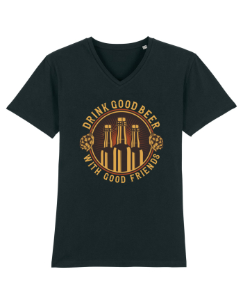 Drink Good Beer With Good Friends Black