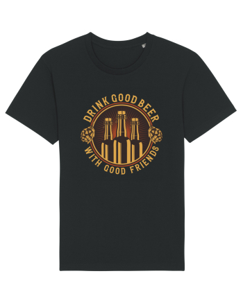 Drink Good Beer With Good Friends Black