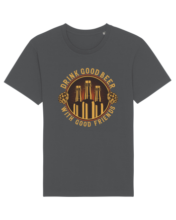 Drink Good Beer With Good Friends Anthracite