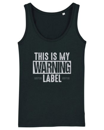 This Is My Warning Label Black