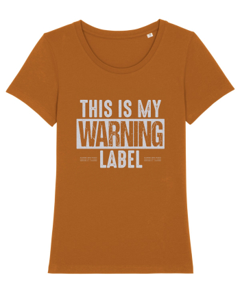 This Is My Warning Label Roasted Orange