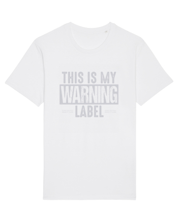 This Is My Warning Label White