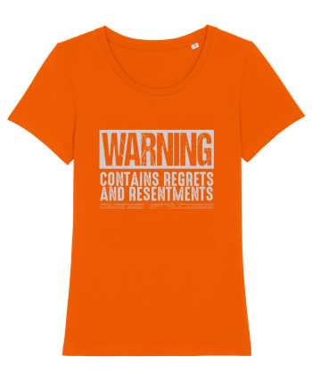 Warning Contains Regrets And Resentments Bright Orange