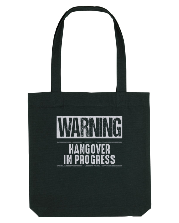 Warning Hangover In Progress Black