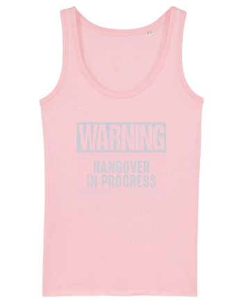 Warning Hangover In Progress Cotton Pink