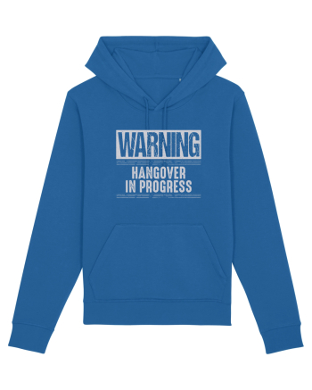 Warning Hangover In Progress Royal Blue