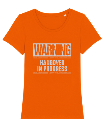 Warning Hangover In Progress Bright Orange