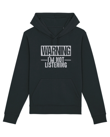 Warning I'm Not Listening Black