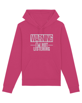 Warning I'm Not Listening Raspberry