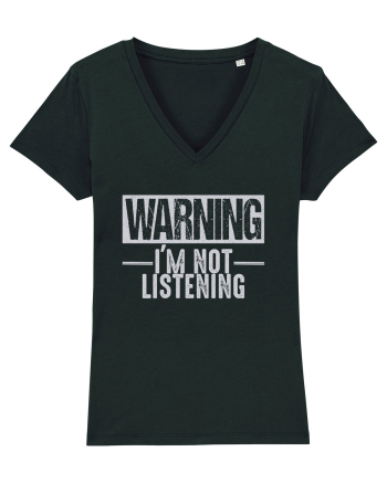 Warning I'm Not Listening Black
