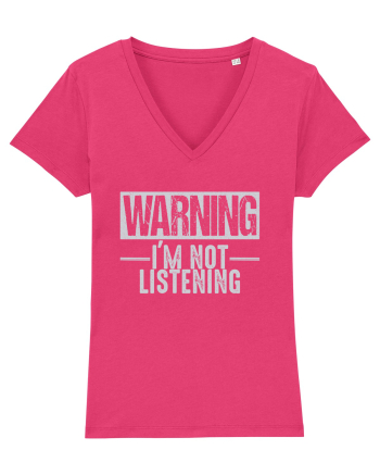 Warning I'm Not Listening Raspberry