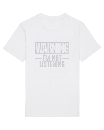 Warning I'm Not Listening White
