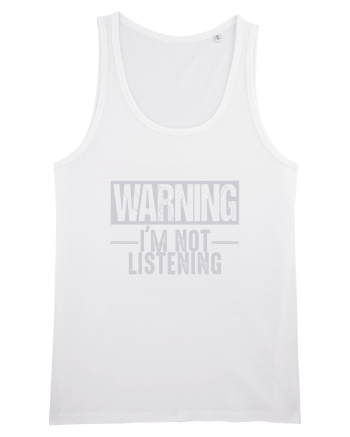 Warning I'm Not Listening White