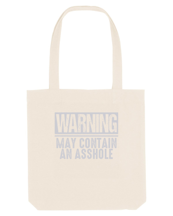 Warning May Contain An Asshole Natural