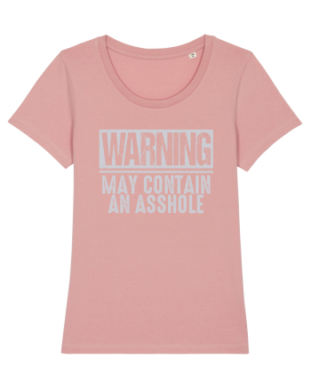 Warning May Contain An Asshole Canyon Pink