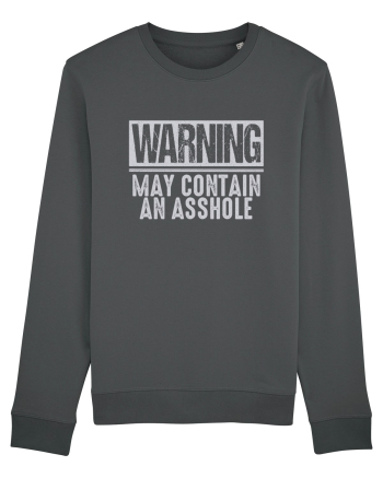 Warning May Contain An Asshole Anthracite