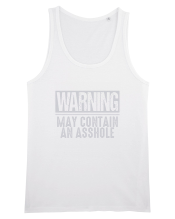 Warning May Contain An Asshole White