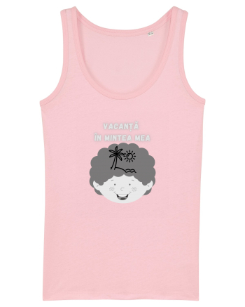 VACANȚĂ ÎN MINTEA MEA Cotton Pink