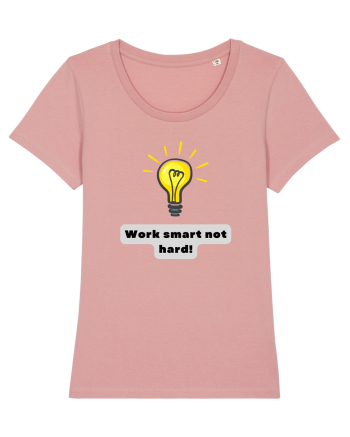 WORK SMART, NOT HARD! Canyon Pink